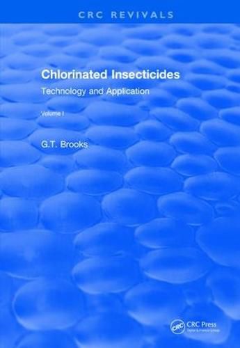 Cover image for Chlorinated Insecticides: Technology and Application Volume I
