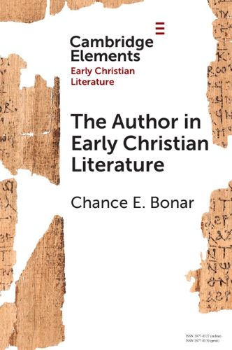 Cover image for The Author in Early Christian Literature