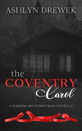 Cover image for The Coventry Carol: A Darker MM Christmas Novella