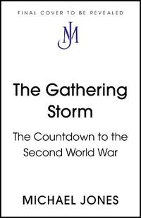 Cover image for The Gathering Storm: The Countdown to the Second World War