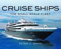 Cover image for Cruise Ships: The Small-Scale Fleet