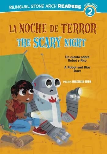 Cover image for La/The Noche de Terror/Scary Night: Un Cuento Sobre Robot Y Rico/A Robot and Rico Story