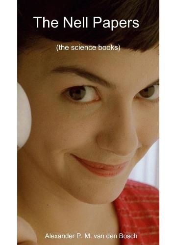 The Nell Papers (the science books)