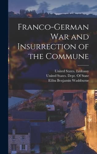 Franco-German War and Insurrection of the Commune