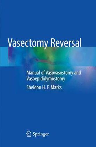 Cover image for Vasectomy Reversal: Manual of Vasovasostomy and Vasoepididymostomy