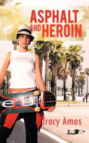 Cover image for Asphalt and Heroin