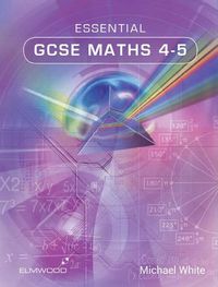Cover image for Essential GCSE Maths 4-5