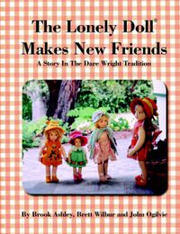 Cover image for The Lonely Doll Makes New Friends