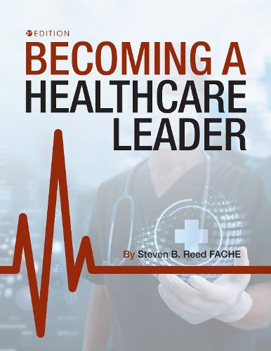 Cover image for Becoming a Healthcare Leader