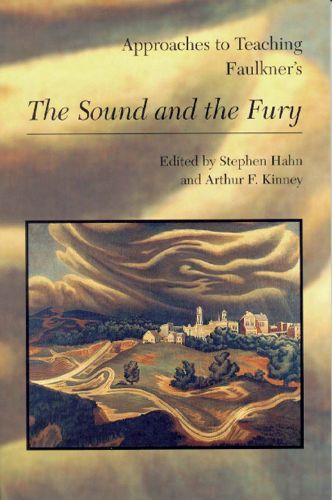 Cover image for Approaches to Teaching Faulkner's The Sound and the Fury
