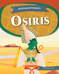 Cover image for Egyptian Mythology: Osiris