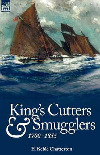 Cover image for King's Cutters and Smugglers: 1700-1855