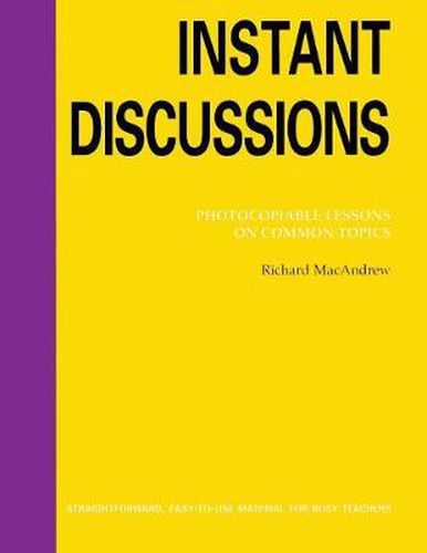 Cover image for Instant Discussion: Photocopiable Lessons on Common Topics