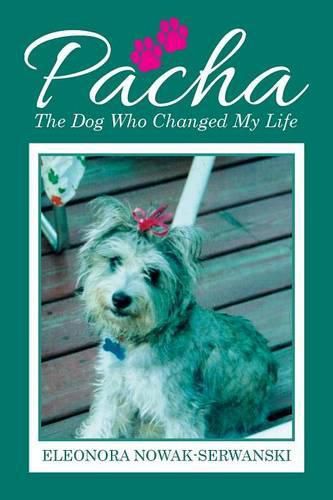 Cover image for Pacha: The Dog Who Changed My Life