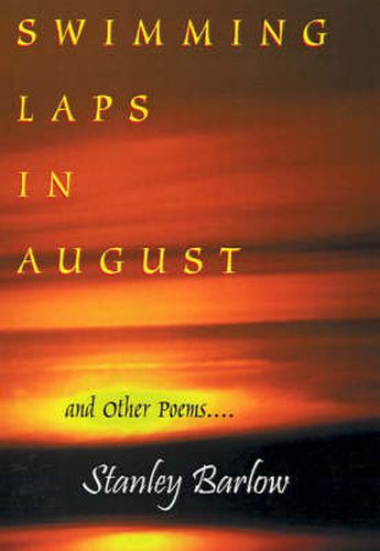 Swimming Laps in August: And Other Poems