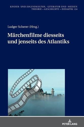 Maerchenfilme Diesseits Und Jenseits Des Atlantiks