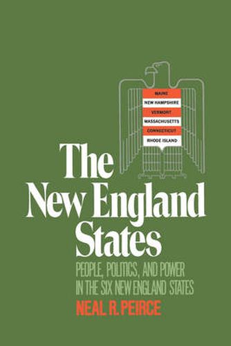 Cover image for The New England States: People, Politics, and Power in the Six New England States