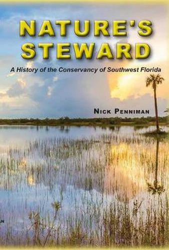 Cover image for Nature's Steward: A History of the Conservancy of Southwest Florida