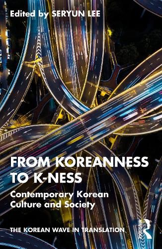 Cover image for From Koreanness to K-ness