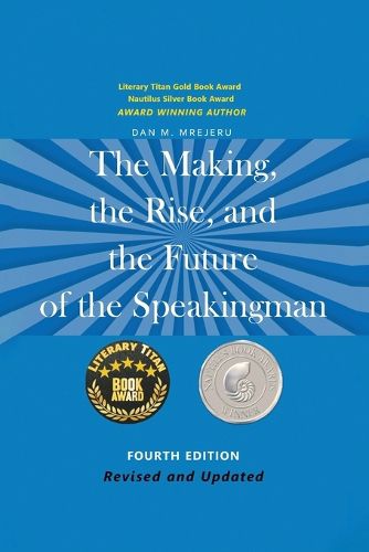 Cover image for The Making, the Rise, and the Future of the Speakingman