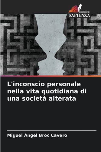 Cover image for L'inconscio personale nella vita quotidiana di una societa alterata