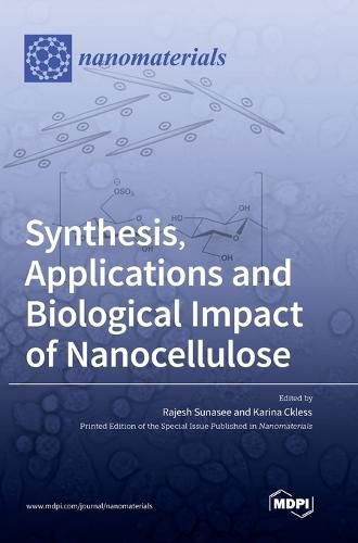 Cover image for Synthesis, Applications and Biological Impact of Nanocellulose