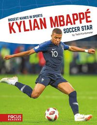 Cover image for Biggest Names in Sport: Kylian Mbappe, Soccer Star