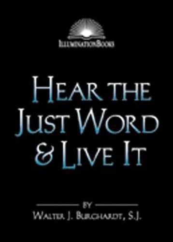 Hear the Just Word & Live It