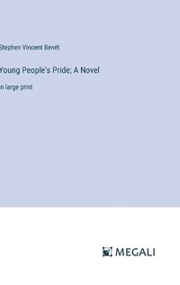 Cover image for Young People's Pride; A Novel