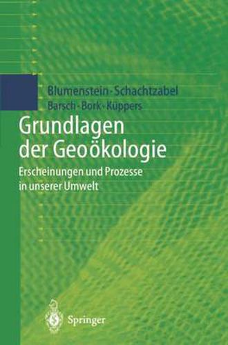 Cover image for Grundlagen Der Geooekologie: Erscheinungen Und Prozesse in Unserer Umwelt