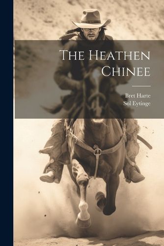 Cover image for The Heathen Chinee