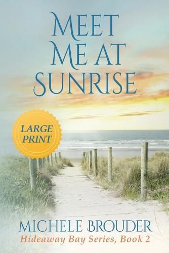 Meet Me At Sunrise (Large Print)