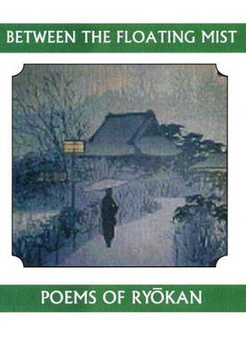 Cover image for Between the Floating Mist: Poems of Ryokan