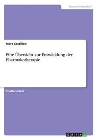 Cover image for Eine ?bersicht zur Entwicklung der Pharmakotherapie