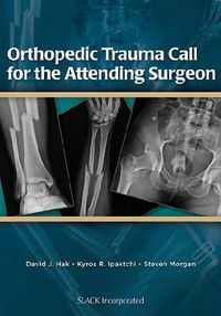 Cover image for Orthopedic Trauma Call for the Attending Surgeon