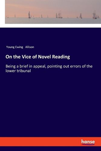 Cover image for On the Vice of Novel Reading