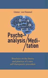 Cover image for Psychoanalysis and Meditation: Brochure on the theory and practice of a new self-therapeutic procedure
