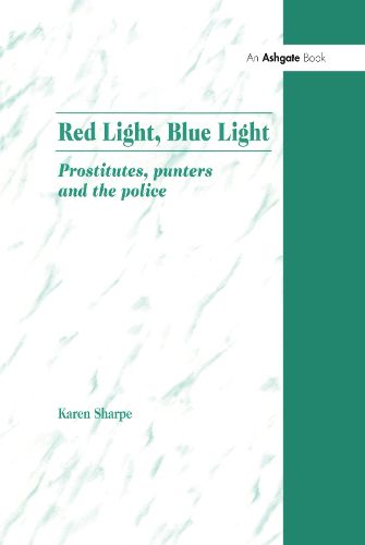 Cover image for Red Light, Blue Light: Prostitutes, punters and the police