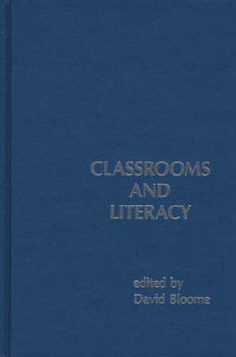 Cover image for Classrooms and Literacy