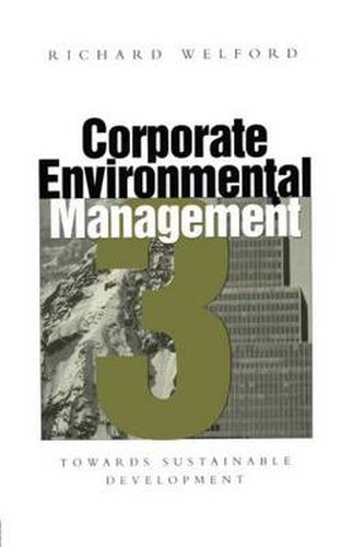 Corporate Environmental Management 3: Towards sustainable development