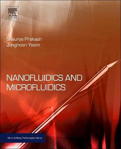 Nanofluidics and Microfluidics: Systems and Applications