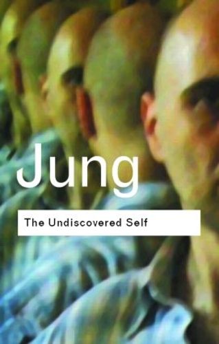 Cover image for The Undiscovered Self: Answers to Questions Raised by the Present World Crisis