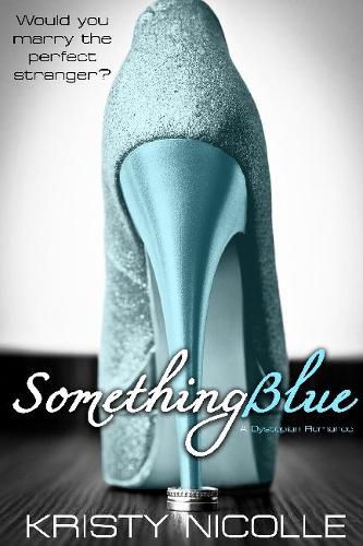 Cover image for Something Blue: A Dystopian Romance