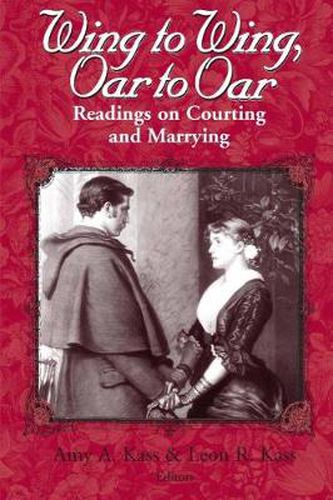 Cover image for Wing to Wing, Oar to Oar: Readings on Courting and Marrying