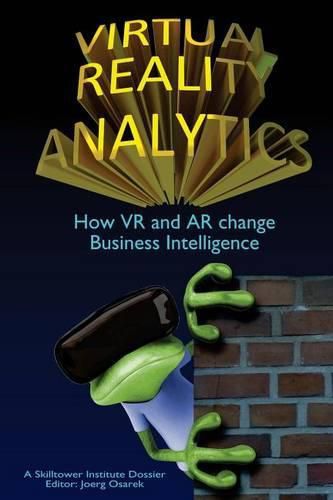 Cover image for Virtual Reality Analytics: How VR and AR change Business Intelligence