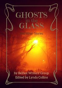 Cover image for Ghosts in the Glass and Other Stories