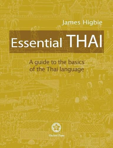 Cover image for Essential Thai: A Guide to the Basics of the Thai Language [With downloadable Audio files]