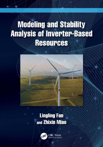 Cover image for Modeling and Stability Analysis of Inverter-Based Resources
