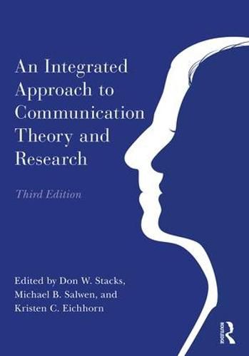 Cover image for An Integrated Approach to Communication Theory and Research