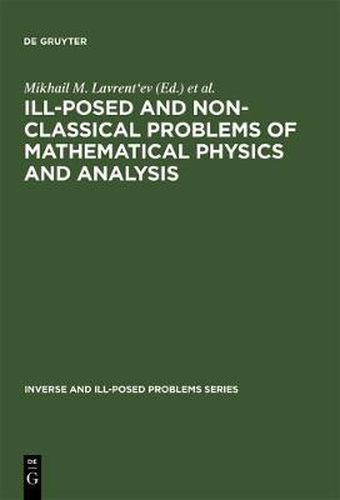 Ill-Posed and Non-Classical Problems of Mathematical Physics and Analysis: Proceedings of the International Conference, Samarkand, Uzbekistan